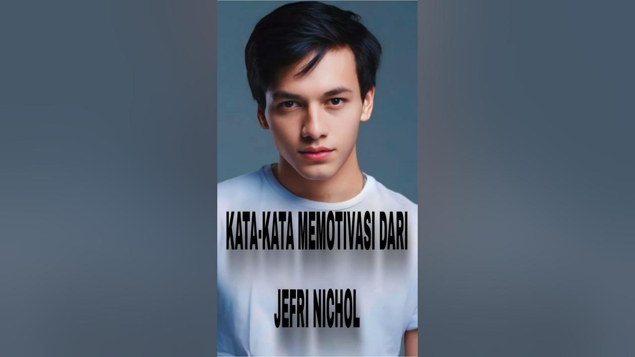 Motivasi dari Jefri Nichol 🇮🇩 indonesia shorts youtubeshorts quotes