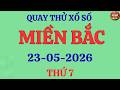 Quay Thử Xổ Số Miền Bắc Ngày 23/5/2026 - Quay Thử XS Nam Định Hôm Nay