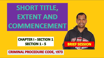Short Title, Extent & Commencement | Section 1 of Code of Criminal Procedure | CrPC