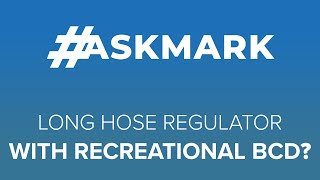 Long Hose Routing with a Recreational BCD? | #askmark | @ScubaDiverMagazine