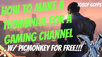How To Make A Thumbnail For Gaming Free W/PicMonkey (Tutorial)