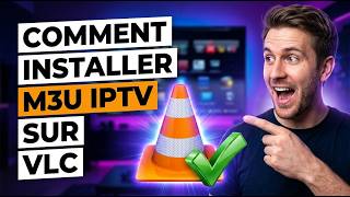 Comment lire un fichier M3U IPTV sur VLC Media Player facilement ?