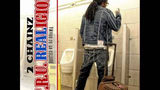 (T.R.U. REALigion) 2 Chainz - Kesha