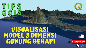 Visualisasi Model 3 Dimensi Gunung Berapi dengan QGIS (+ Qgis2Threejs & QuickMapServices plugin)