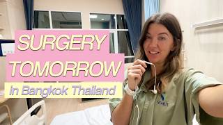 Tummy Tuck Surgery Prep in Bangkok 🇹🇭 | The Night Before Surgery | Hospital check in