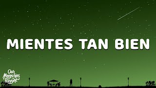 Sin Bandera - Mientes Tan Bien (Letra/Lyrics)