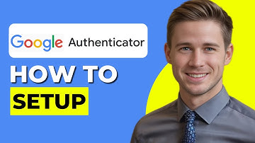 How To Setup Google Authenticator App (2024 Updated)