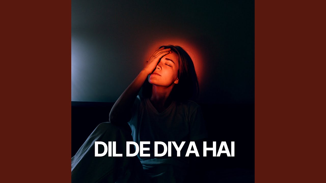 Dil De Diya Hai (Instrumental) YouTube