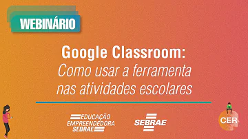 Como usar as ferramentas do Google Classroom?