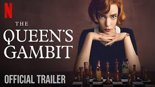 The Queen's Gambit Limited Series Official 4K Trailer