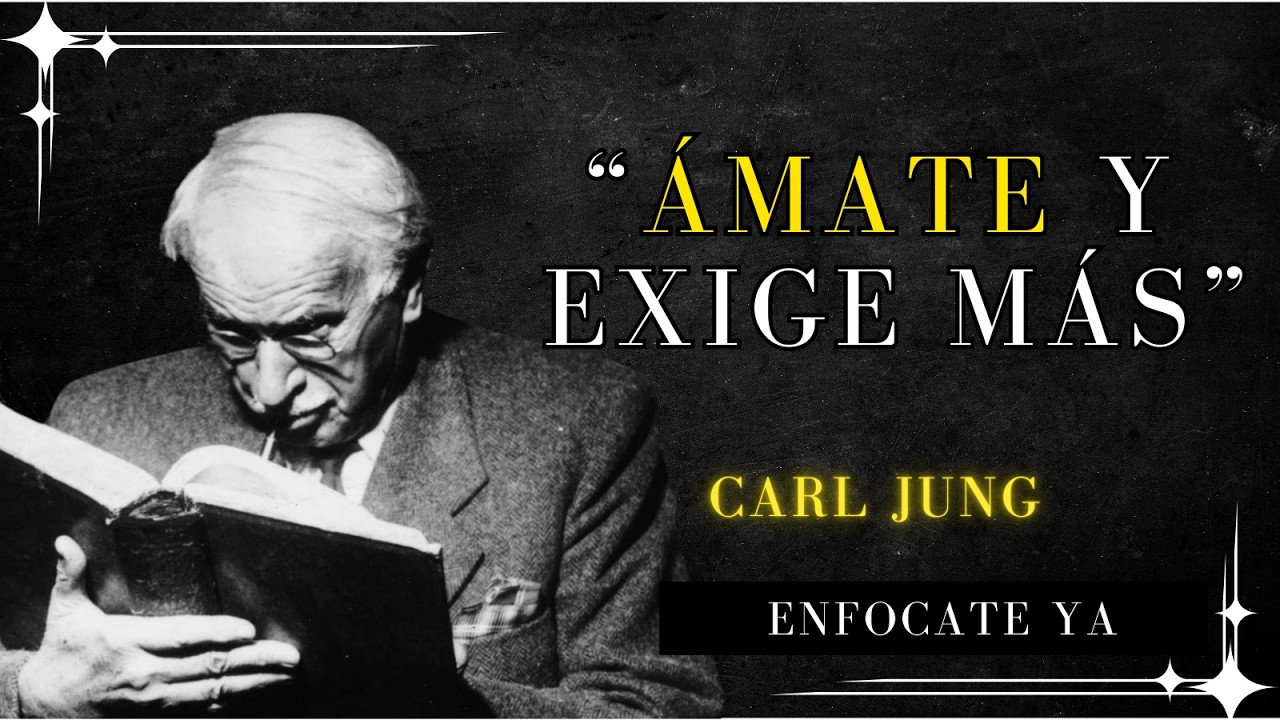 Si Te Amas, No Aceptas MENOS De Lo Que Mereces - Carl Jung - YouTube