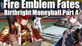 Fire Emblem Fates: Birthright Part 4: Moneyball Challenge!
