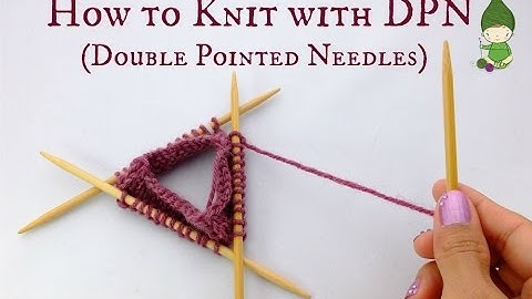 How to Actually KNIT on DPN (Double Pointed Needles)