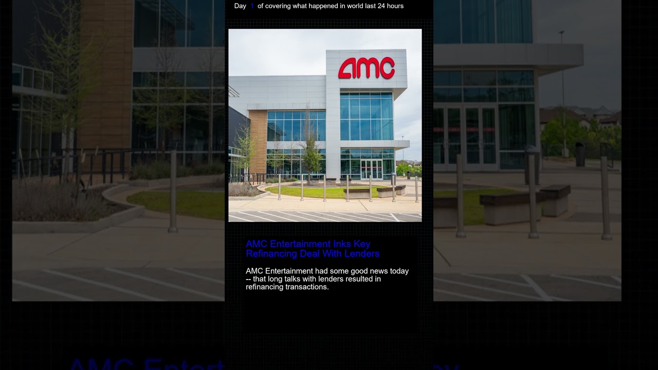 AMC Entertainment Inks Key Refinancing Deal With Lenders