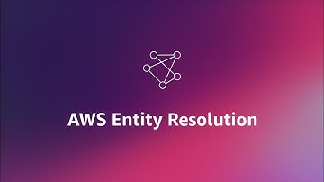 Introducing AWS Entity Resolution | Amazon Web Services