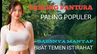 TARLING PANTURA||BASSNYA MANTAP@juraganlagutarling01 