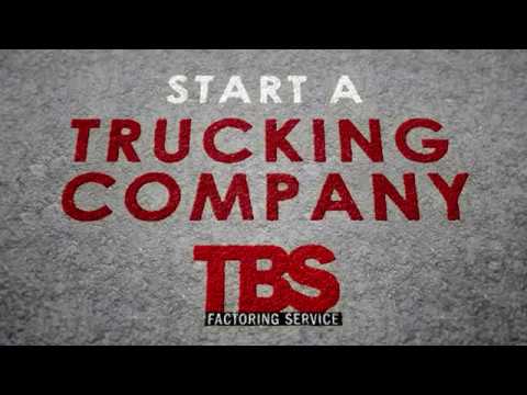 TBS Factoring Service: Start Your Own Trucking Company