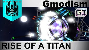 StarMade: Rise of a Titan - Engine-Porn - EP3