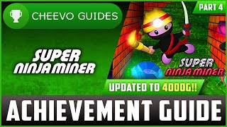 Super Ninja Miner - UPDATED TO 4000g! | Achievement Guide (PART 4)