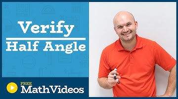 Master How to Verify a trigonometric identity using half angle formulas