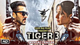 Tiger 3 Movie Official | Story Plot, Shooting Detail and Other | Salman Khan, Katrina Kaif