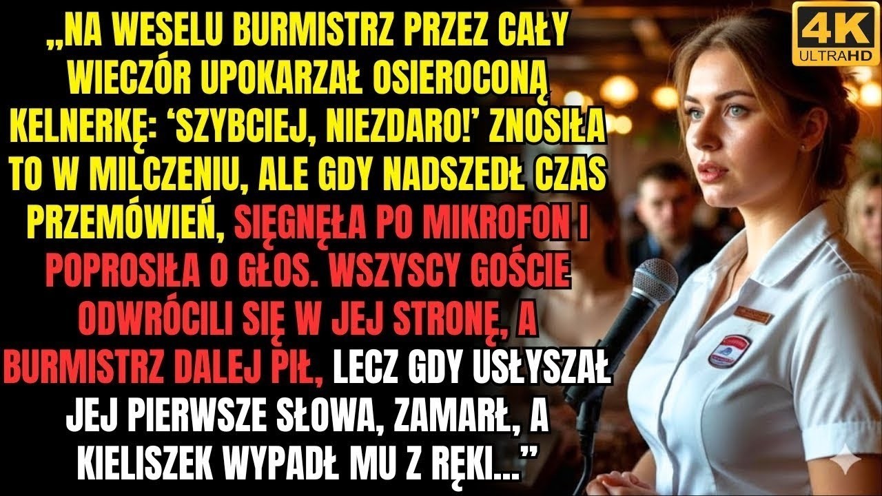 „Burmistrz przez cały wieczór upokarzał sierotę  Wzięła mikrofon — i kieliszek wypadł mu z rąk…”