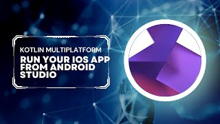 KMM   How to run your iOS App from Android Studio?