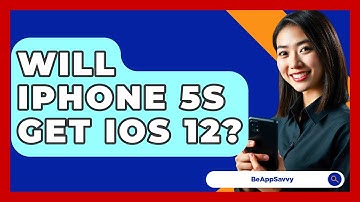 Will iPhone 5S Get iOS 12? - Be App Savvy