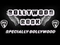 Bollywood rock songs  hindi rock songs