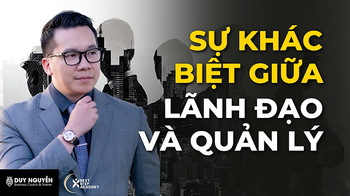 Lãnh đạo và quản lý là gì