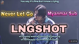  Hd Lngshot  Never Let Go  Myanmar Sub Hangul S Pronunciation