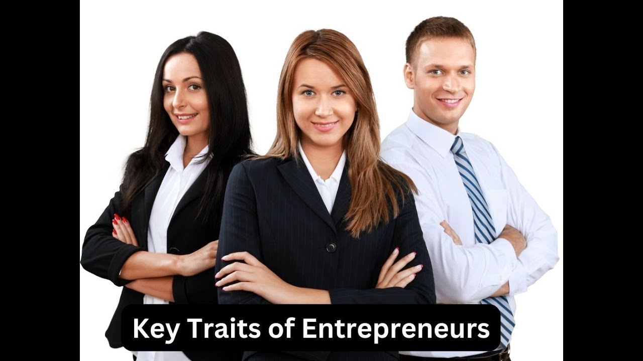 Key Traits of Successful Entrepreneurs - YouTube