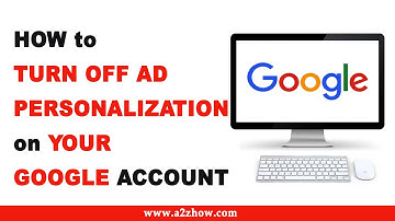 How to Turn off Ad Personalization on Your Google Account