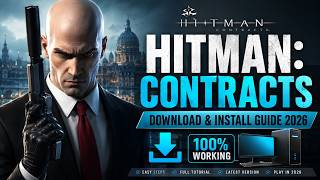 Hitman: Contracts Download & Install Guide 2026 (100% Working PC Setup) #hitmancontracts #agent47