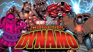 The Complete Origin And History Of The Crimson Dynamos