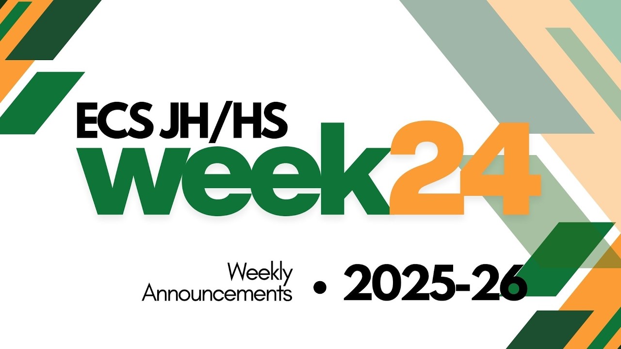 Week 24 Announcements JHHS ECS 2025-26