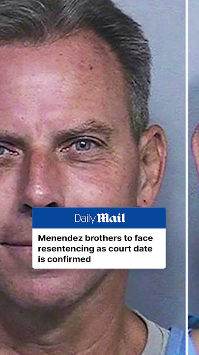 Menendez brothers to face resentencing as court date confirmed