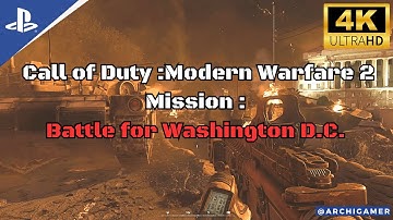 MW2 Remastered – Of Their Own Accord | Battle for Washington D.C. (4K Gameplay)