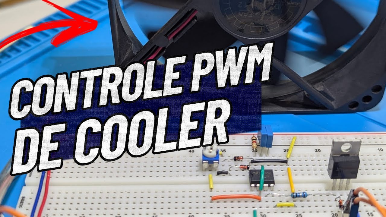 Controle de Cooler por PWM (simples e de baixo custo!)
