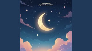 Alhamdulillah, Segala Puji untuk Allah