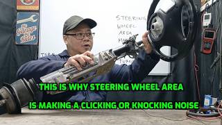 Steering Wheel Area Makes Clicking, Creaking and Clunking Noise When Turning the Steering Wheel