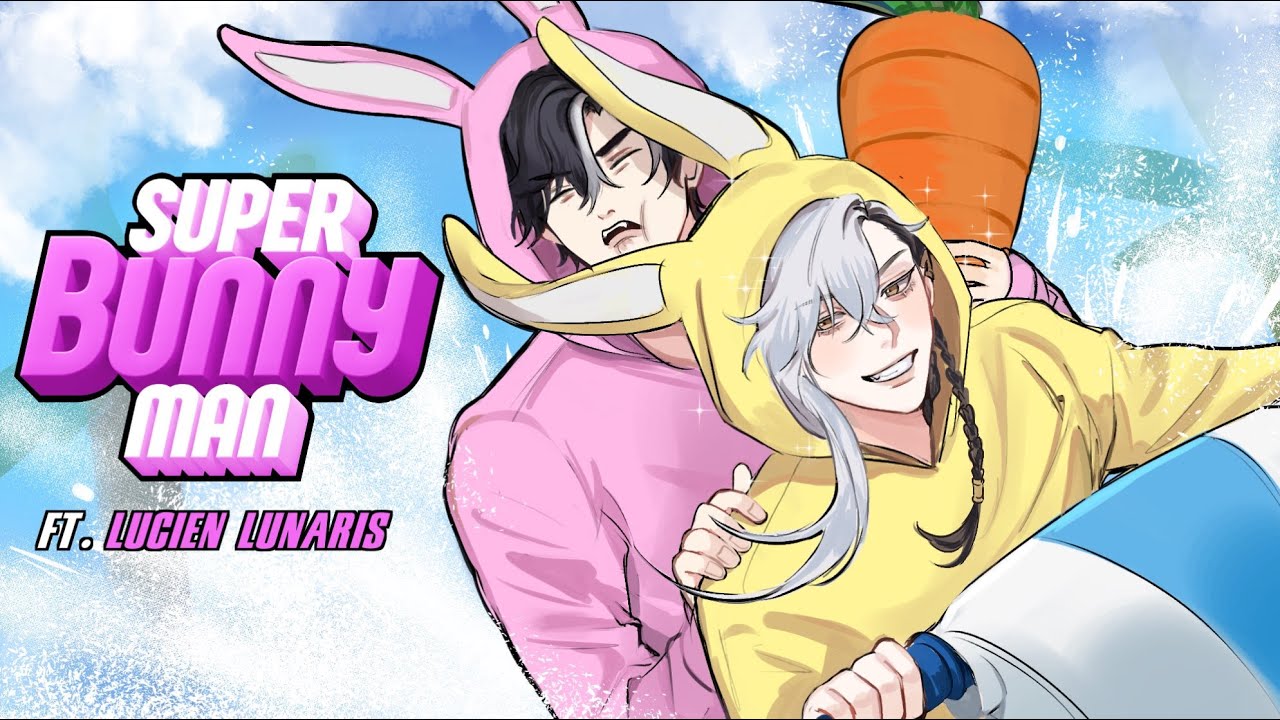 【Super Bunny Man】Two bunnies, one hole... ft. @LucienLunaris