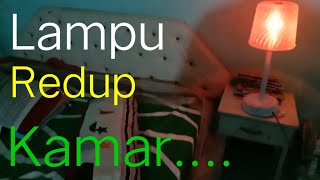 Tutorial Lampu redup kamar.....