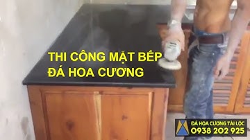 Thi công mặt bếp đá hoa cương TPHCM - Đá hoa cương Tài Lộc