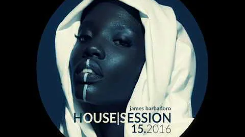 House Session | 15 . 2016 | By James Barbadoro