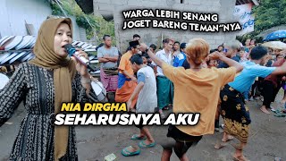 SEHARUSNYA DANCER DI DEPAN SOUND NAMUN WARGA TIDAK MENGIZINKAN | NIA DIRGHA SEHARUSNYA AKU