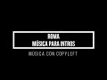 Música para Intro sin Copyright | &quot;Roma&quot;