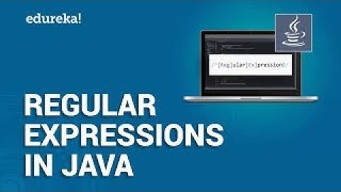 Java Regular Expressions Tutorial | Regular Expressions in Java | Java Training | Edureka Rewind
