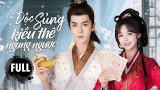 ĐỘC SỦNG KIỀU THÊ NGANG NGƯỢC - Full | Chuyện Tình Ngọt Ngào Của Đôi Phu Thê Từ Oan Gia Thành Tri Kỷ screenshot 3