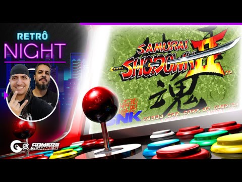 Samurai Shodown II - Retrô Night #10 | Gamers & Games
